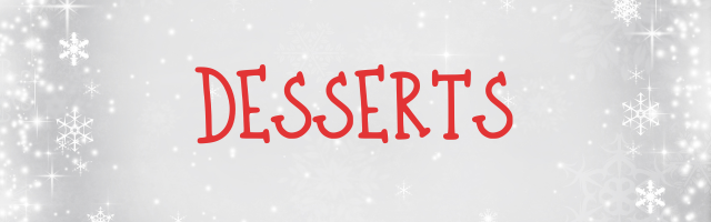 Please enter the TOTAL NUMBER of each dessert your party requires.